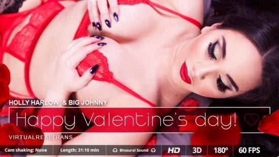 VirtualRealTrans - Holly Harlow, Big Johnny - Happy Valentines day (UltraHD/2K/1600p/3.55 GB)