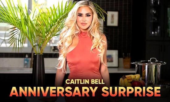 SLR Originals/SexLikeReal - Caitlin Bell - Anniversary Surprise (UltraHD/2K/1920p/3.70 GB)