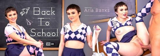 VRBangers - Aria Banks - Back To School (UltraHD/2K/1920p/3.80 GB)