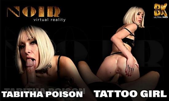 SexLikeReal/Noir - Tabitha Poison - Tattoo Girl (4K UHD/1920p/1.36 GB)